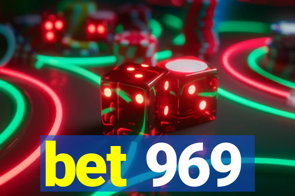 bet 969